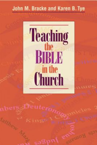 Buch Teaching the Bible in the Church Karen B. Tye