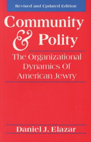 Könyv Community and Polity Daniel J. Elazar