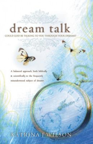 Книга Dream Talk Katrina J Wilson