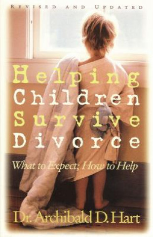Kniha Helping Children Survive Divorce Hart