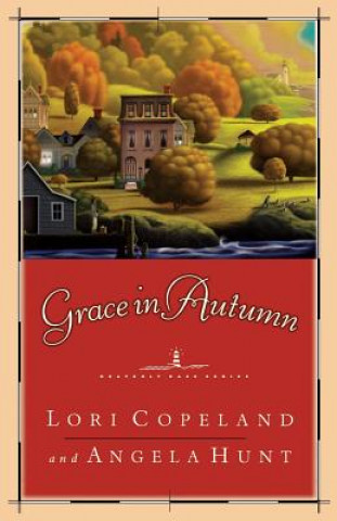 Könyv Grace in Autumn Angela Elwell Hunt