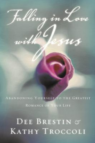 Kniha Falling in Love with Jesus Kathy Troccoli