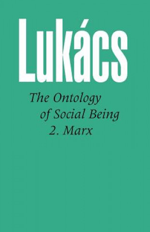 Kniha Ontology of Social Being: Pt.2 Georg Lukacs