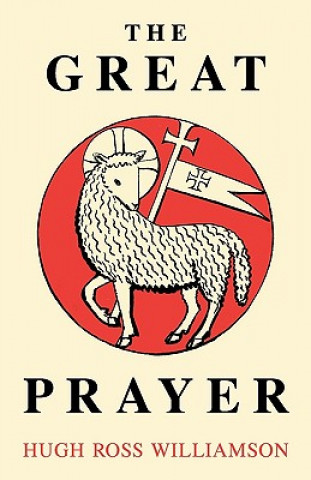 Knjiga Great Prayer Hugh Ross Williamson