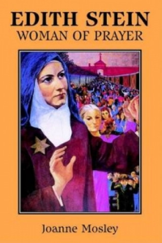 Knjiga Edith Stein Joanne Mosley