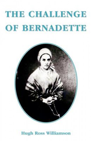 Książka Challenge of Bernadette Hugh Ross Williamson