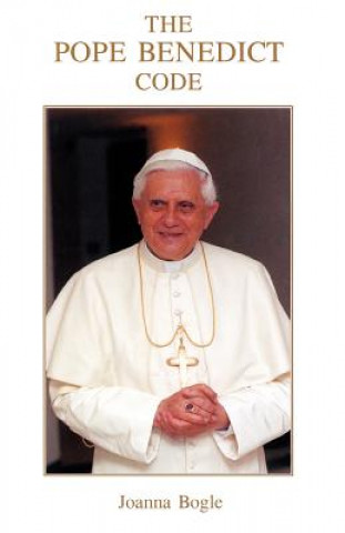 Kniha Pope Benedict Code Joanna Bogle