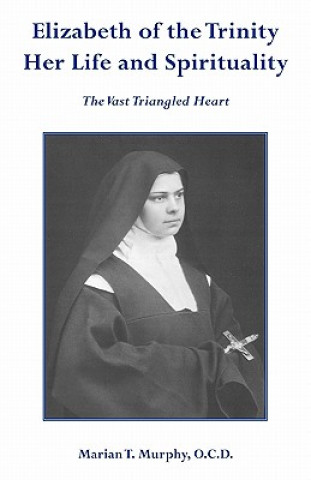 Libro Elizabeth of the Trinity Marian T. Murphy