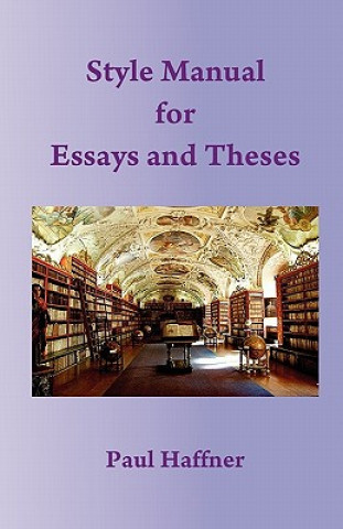 Kniha Style Manual for Essays and Theses Paul Haffner
