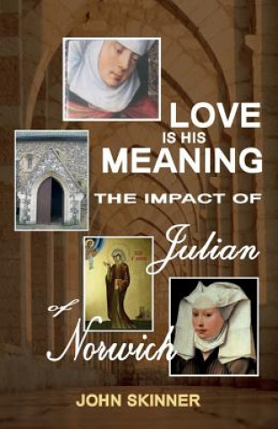 Книга Love is His Meaning John Skinner