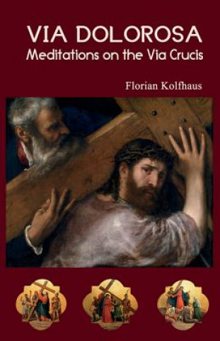 Livre Via Dolorosa Florian Kolfhaus