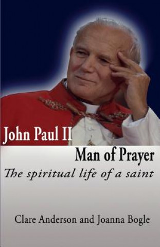 Buch John Paul II Man of Prayer: Clare Anderson