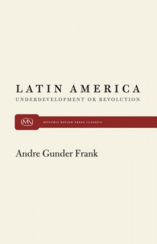 Kniha Latin America Andre Gunder Frank