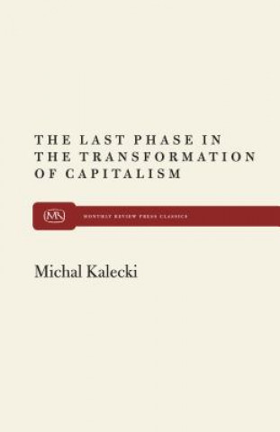 Kniha Last Phase in the Transformation of Capitalism Michal Kalecki