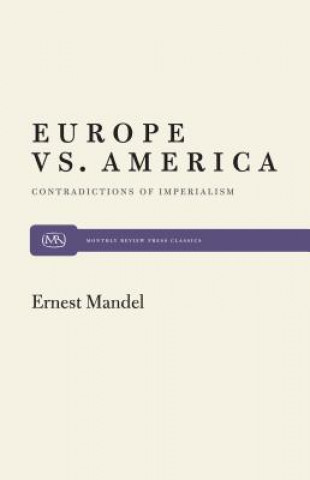 Kniha Europe Vs. America Ernest Mandel