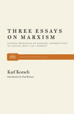 Kniha Three Essays on Marxism Karl Korsch