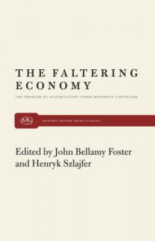 Βιβλίο Faltering Economy John Bellamy Foster