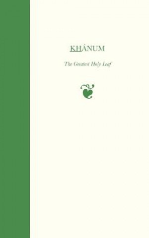 Книга Khanum, the Greatest Holy Leaf Marzieh Gail