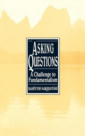 Könyv Asking Questions Bahiyyih Nakhjavani