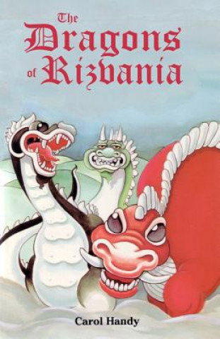 Kniha Dragons of Rizvania Carol Handy