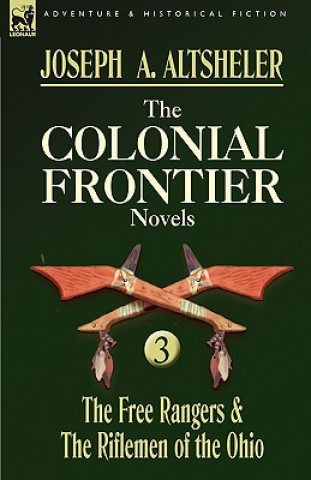 Kniha Colonial Frontier Novels Joseph A. Altsheler
