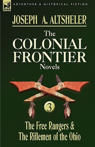 Książka Colonial Frontier Novels Joseph A. Altsheler