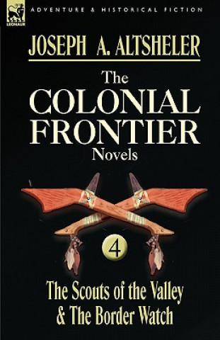 Libro Colonial Frontier Novels Joseph A. Altsheler