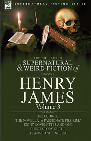 Книга Collected Supernatural and Weird Fiction of Henry James James