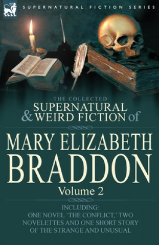 Livre Collected Supernatural and Weird Fiction of Mary Elizabeth Braddon Mary Elizabeth Braddon