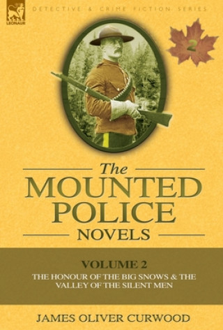 Kniha Mounted Police Novels James Oliver Curwood