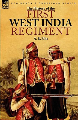 Książka History of the First West India Regiment A B Ellis