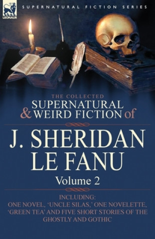 Libro Collected Supernatural and Weird Fiction of J. Sheridan Le Fanu J Sheridan Le Fanu