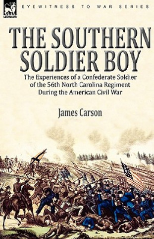 Kniha Southern Soldier Boy James Carson