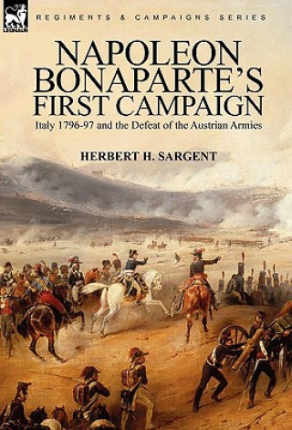 Kniha Napoleon Bonaparte's First Campaign Herbert H Sargent