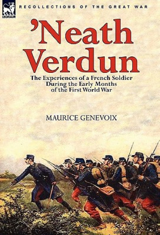 Kniha 'Neath Verdun Maurice Genevoix