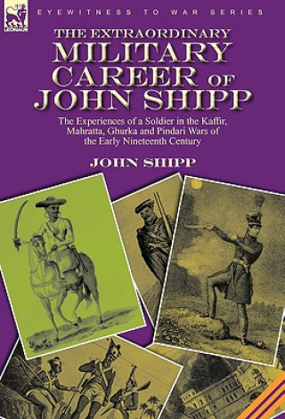 Buch Extraordinary Military Career of John Shipp John Shipp