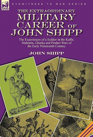Könyv Extraordinary Military Career of John Shipp John Shipp