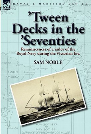 Kniha 'Tween Decks in the 'Seventies Sam Noble