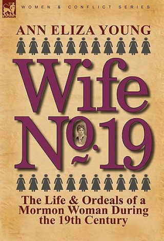 Kniha Wife No. 19 Ann Eliza Young