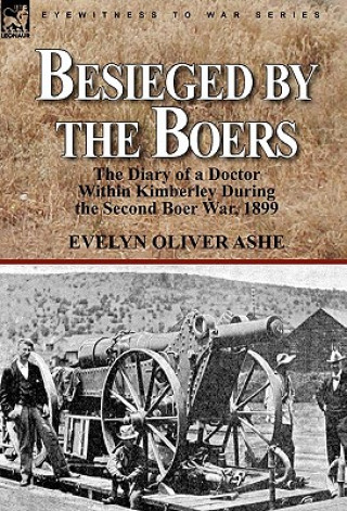 Kniha Besieged by the Boers Evelyn Oliver Ashe