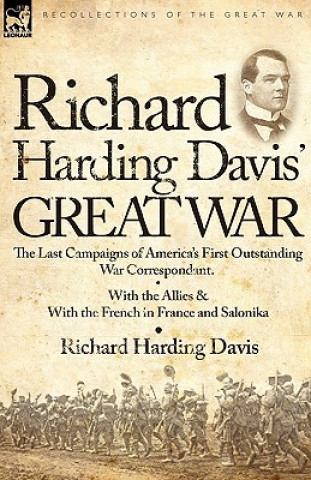 Carte Richard Harding Davis' Great War Richard Harding Davis
