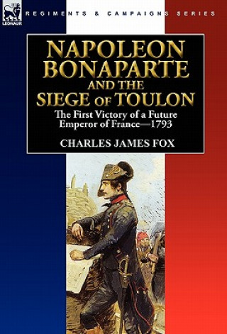 Kniha Napoleon Bonaparte and the Siege of Toulon Fox