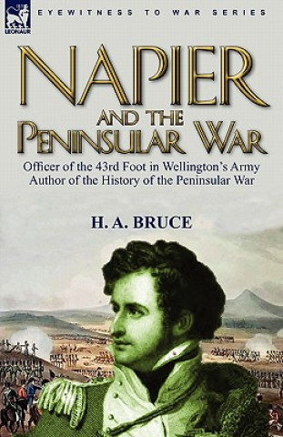 Kniha Napier and the Peninsular War H A Bruce