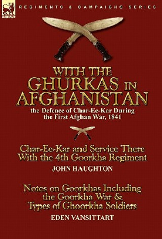 Livre With the Ghurkas in Afghanistan Eden Vansittart