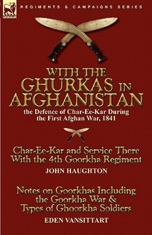 Livre With the Ghurkas in Afghanistan Eden Vansittart