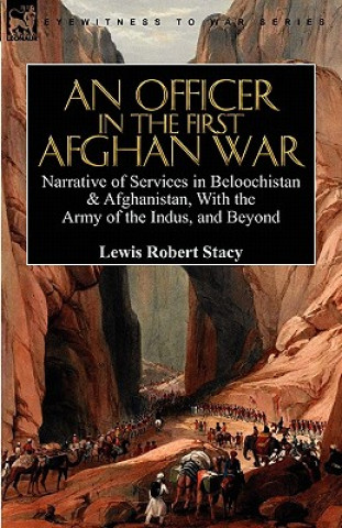 Kniha Officer in the First Afghan War Lewis Robert Stacy