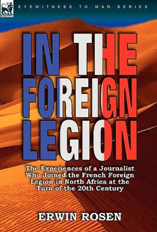 Kniha In the Foreign Legion Erwin Rosen