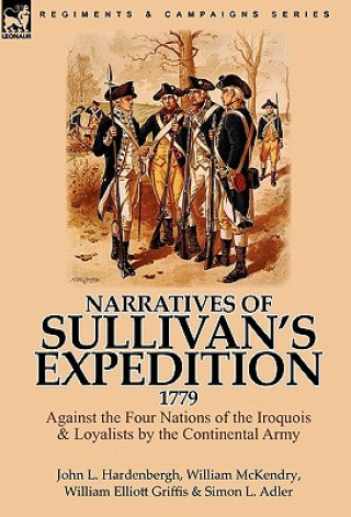 Knjiga Narratives of Sullivan's Expedition, 1779 William Elliot Griffis