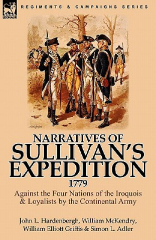 Kniha Narratives of Sullivan's Expedition, 1779 William Elliot Griffis