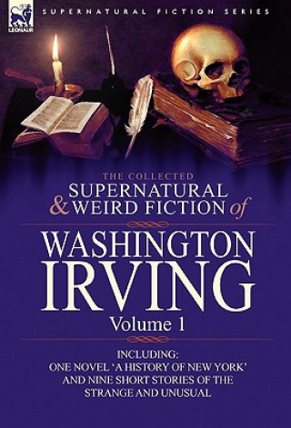 Book Collected Supernatural and Weird Fiction of Washington Irving Washington Irving